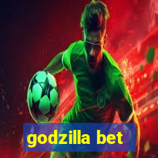 godzilla bet